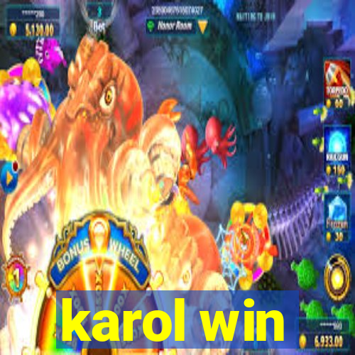 karol win